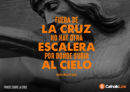 Cruz, 10 poderosas frases sobre la Cruz para meditar en Viernes Santo